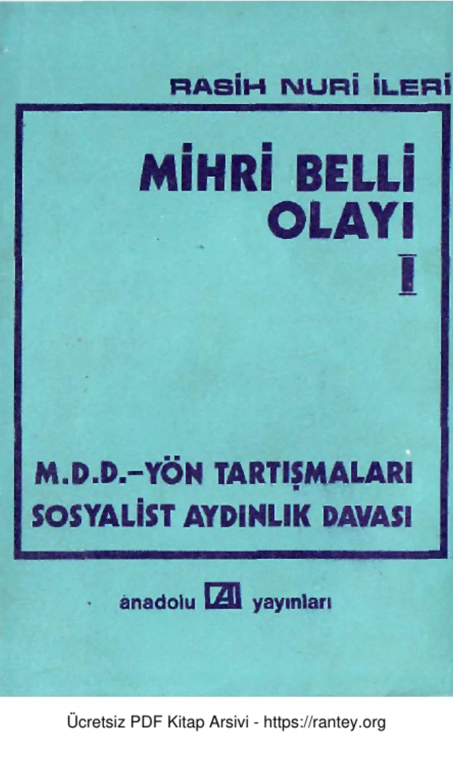 İleri Mihri Belli Olayı I kapak görseli