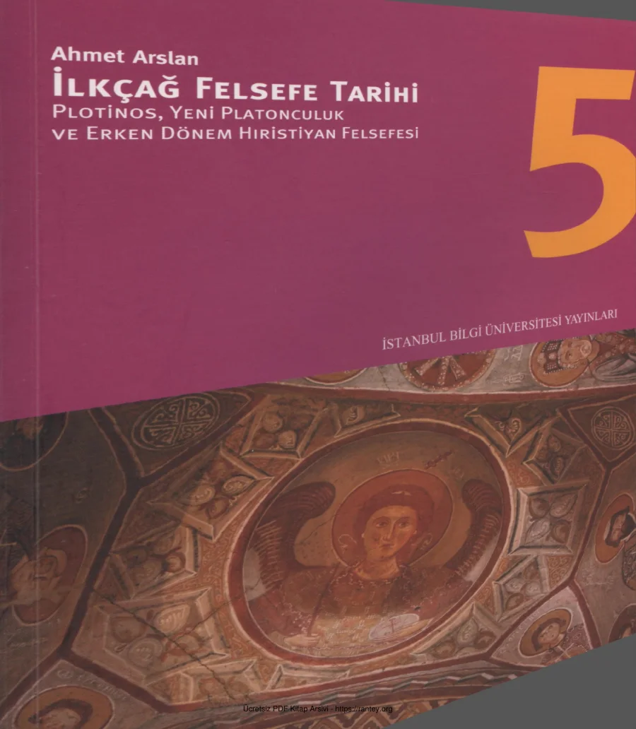 İlkçağ Felsefe Tarihi 5 Plotinos Yeni Platonculuk Erken Dönem Hristiyan Felsefesi kapak görseli