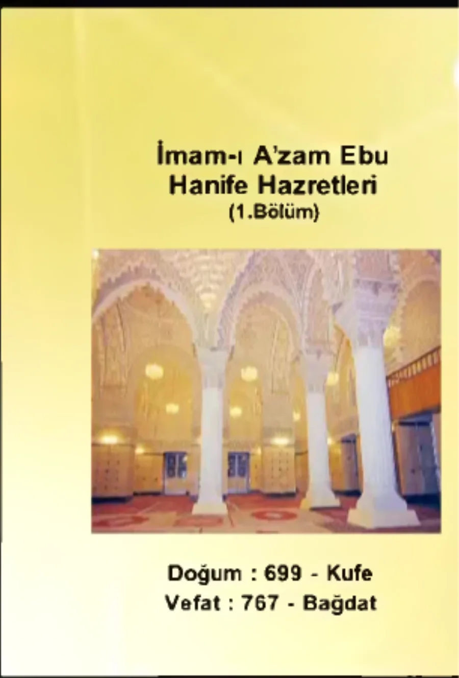 İmam-ı Azam Ebu Hanife Hazretleri 1. Bölüm - Yolumuzu Aydınlatanlar kapak görseli