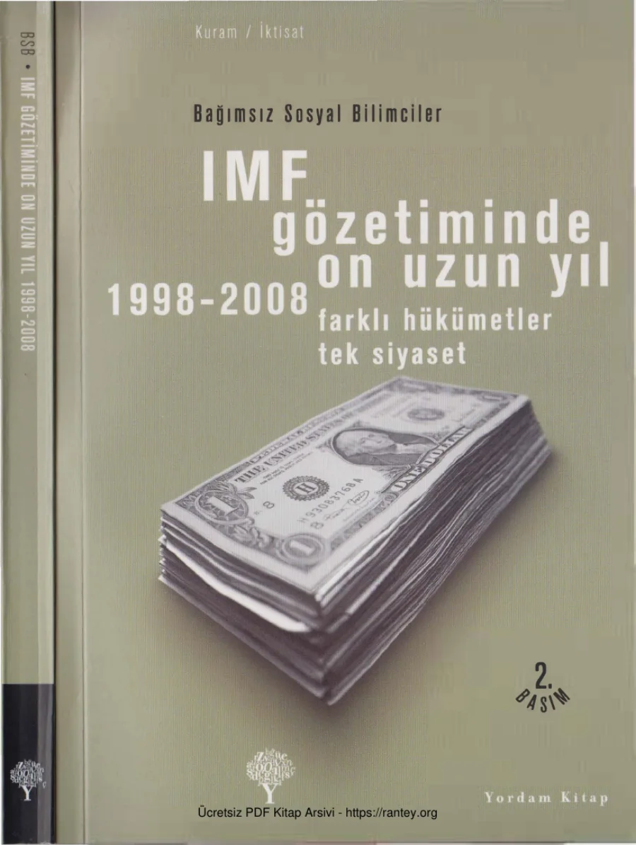 IMF Gözetiminde On Uzun Yıl 1998 2008 Farklı Hükümetler Tek Siyaset kapak görseli