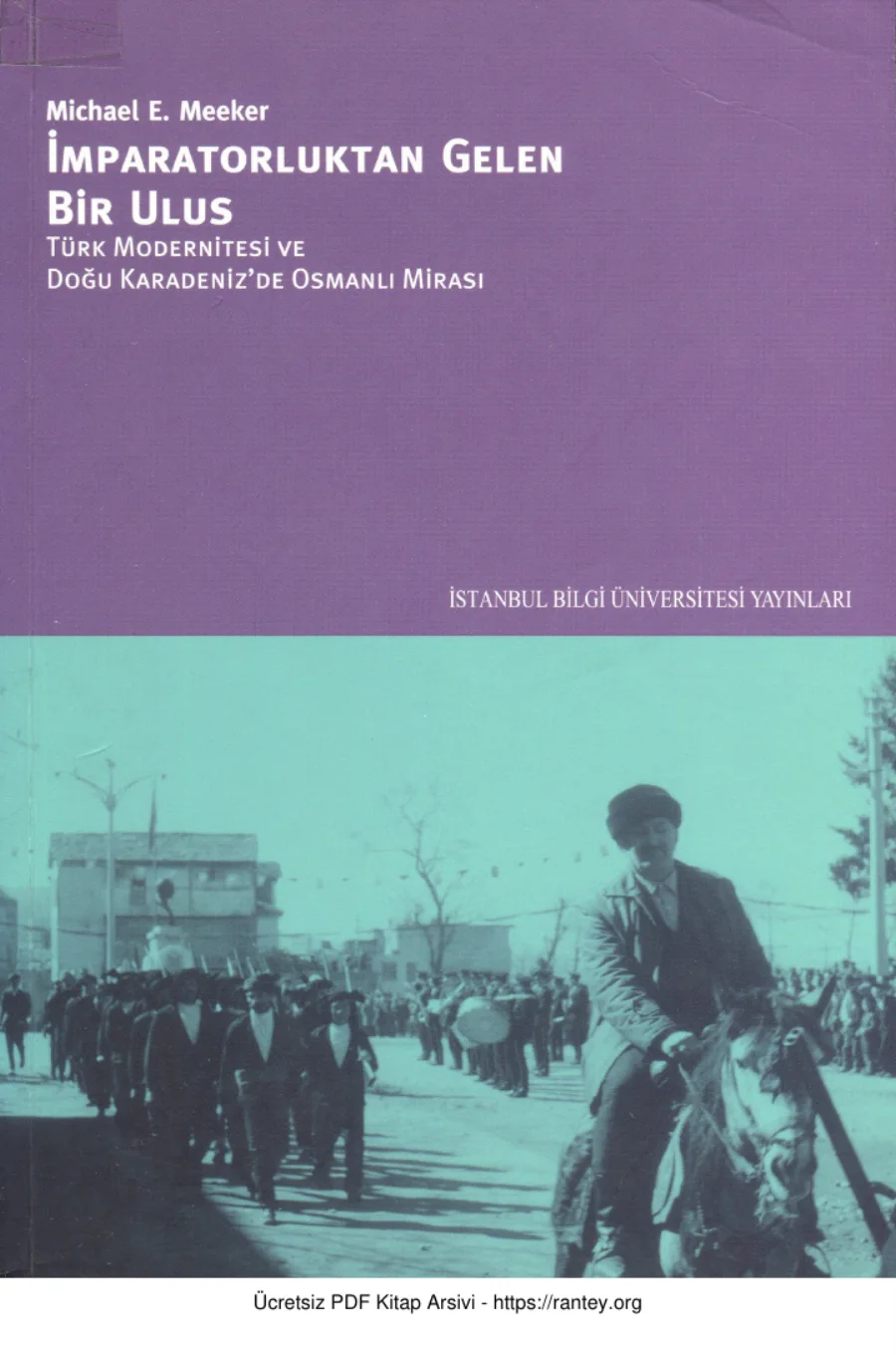 İmparatorluktan Gelen Bir Ulus Türk Modernitesi ve Doğu Karadenizde Osmanlı Mirası kapak görseli