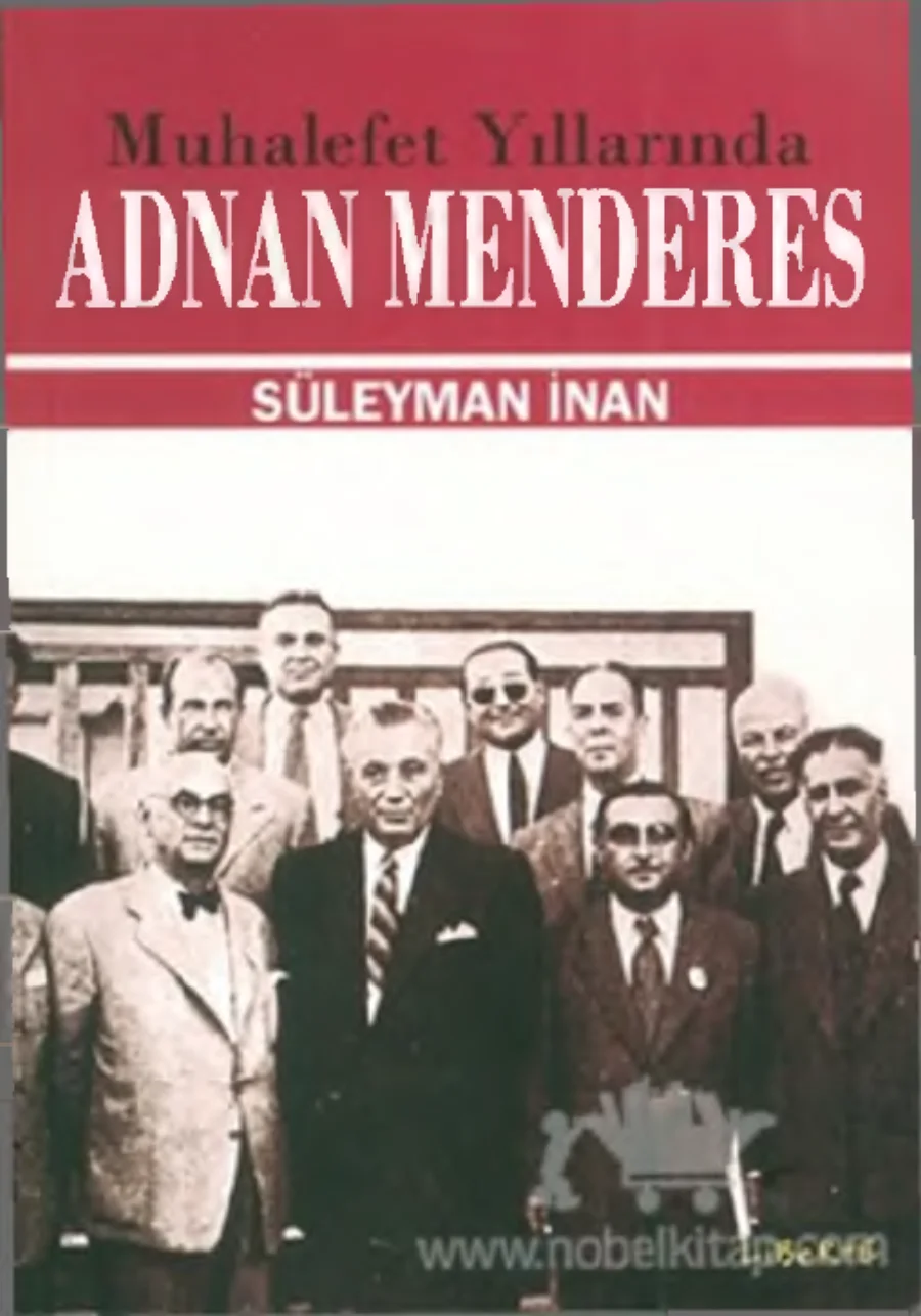 İnan Muhalefet Yıllarında Adnan Menderes kapak görseli