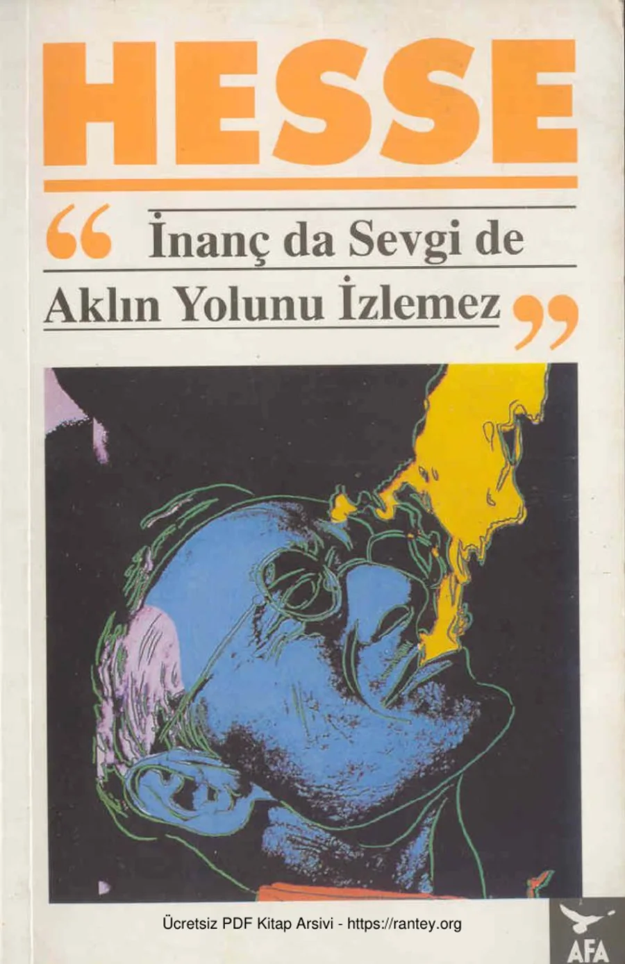 İnanç da Sevgi de Aklın Yolunu İzlemez kapak görseli