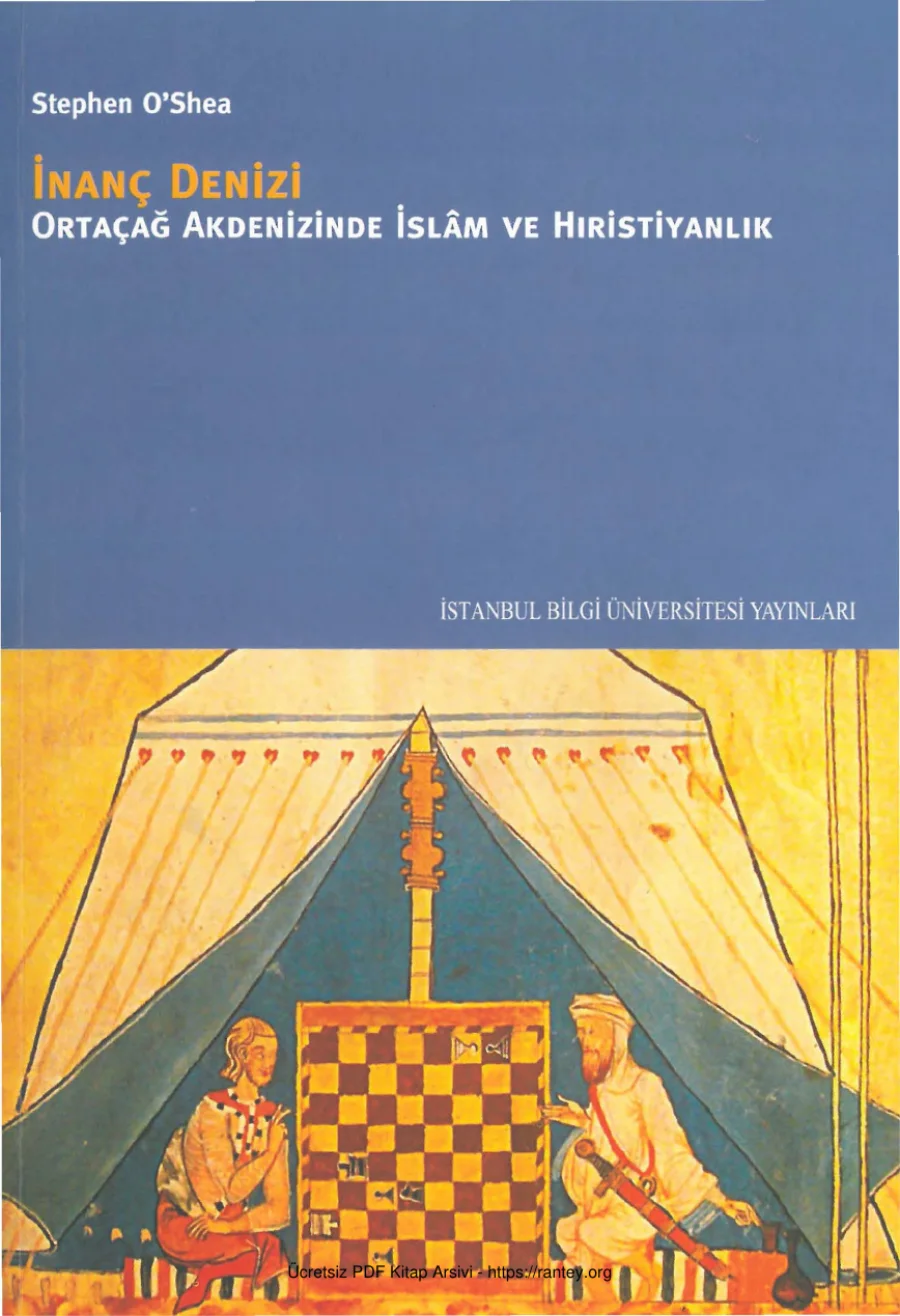 İnanç Denizi Ortaçağ Akdenizinde İslam ve Hıristiyanlik kapak görseli