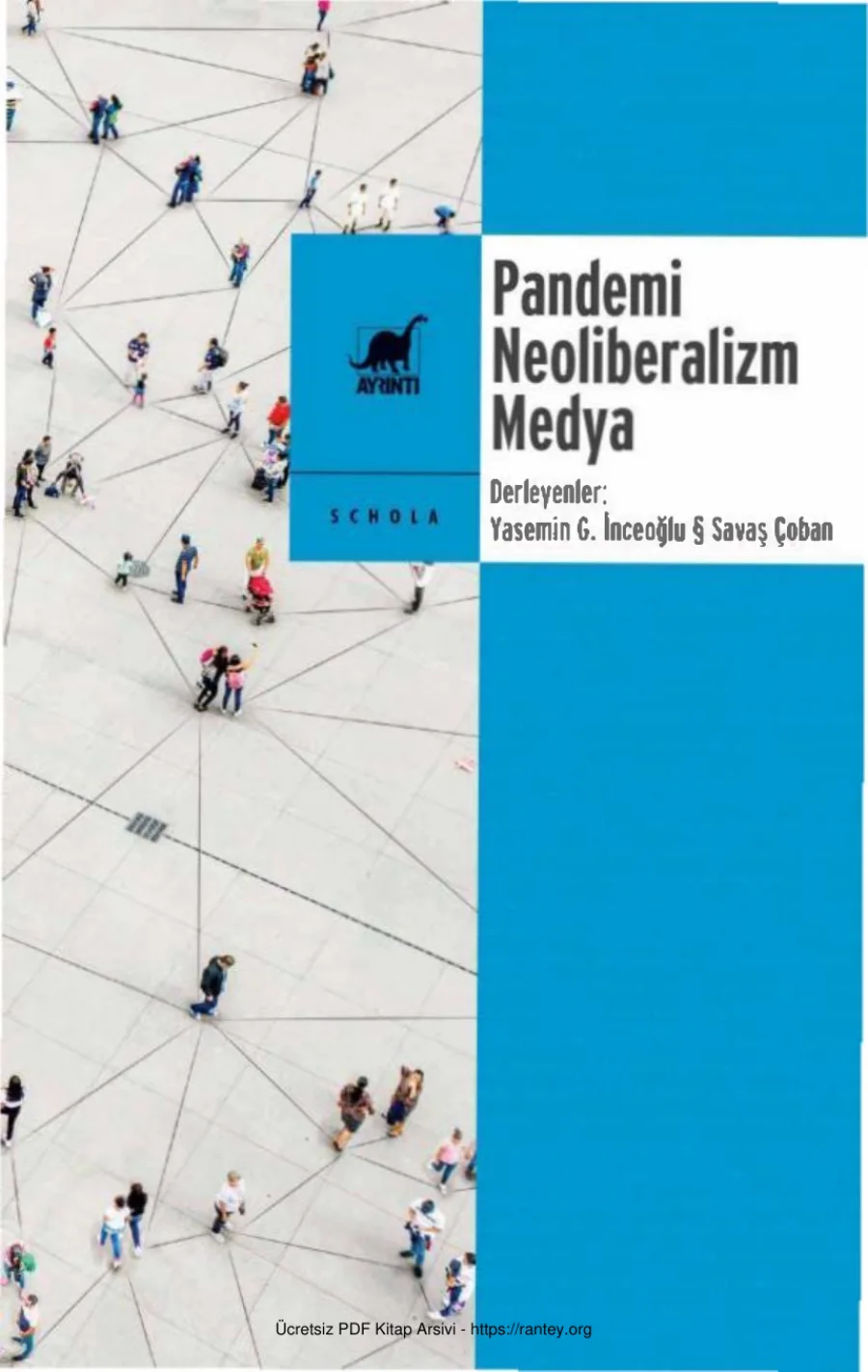 İnceoğlu Savaş Çoban Pandemi Neoliberalizm Medya kapak görseli