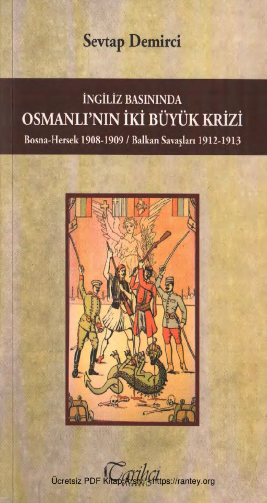 İngiliz Basınında Osmanlının İki Büyük Krizi Tarihçi Yayınları kapak görseli