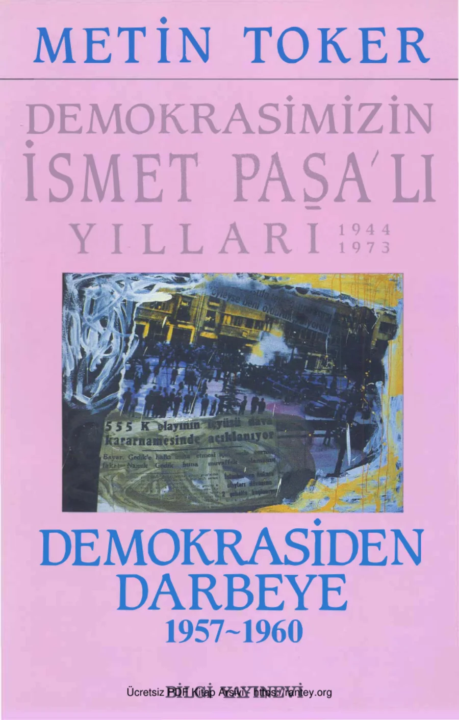 İnönülü Yıllar 4 Demokrasiden Darbeye 1957 1960 kapak görseli