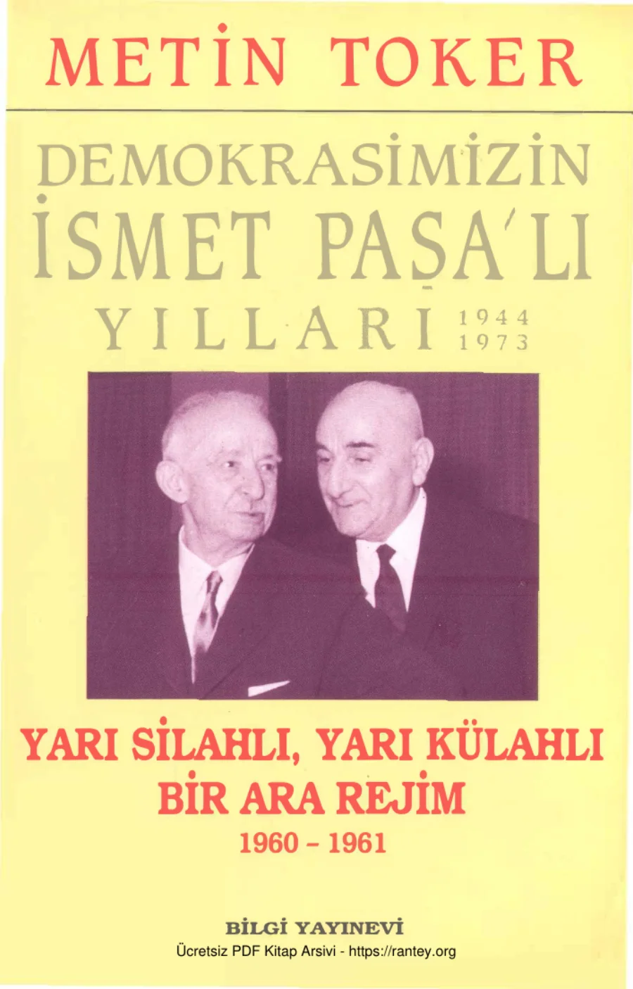 İnönülü Yıllar 5 Yarı Silahlı Yarı Külahlı Bir Ara Rejim 1960 1961 kapak görseli