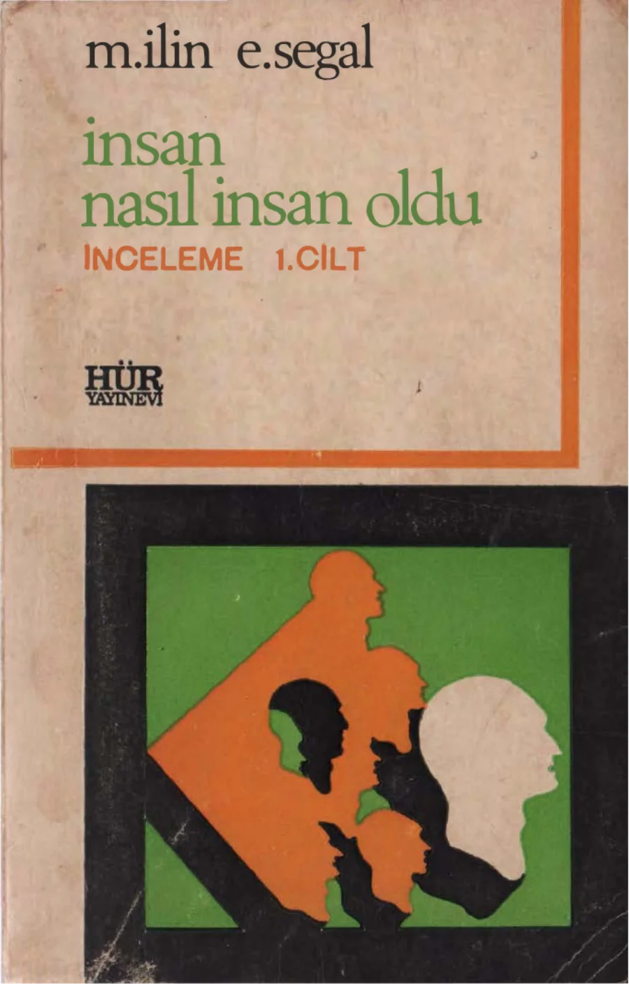 İnsan Nasıl İnsan Oldu Cilt 1 Hür Yayınevi kitap kapağı