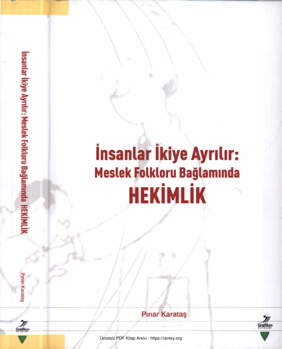 İnsanlar İkiye Ayrılır Meslek Folkloru Bağlamında Hekimlik Grafiker Yayınları kapak görseli