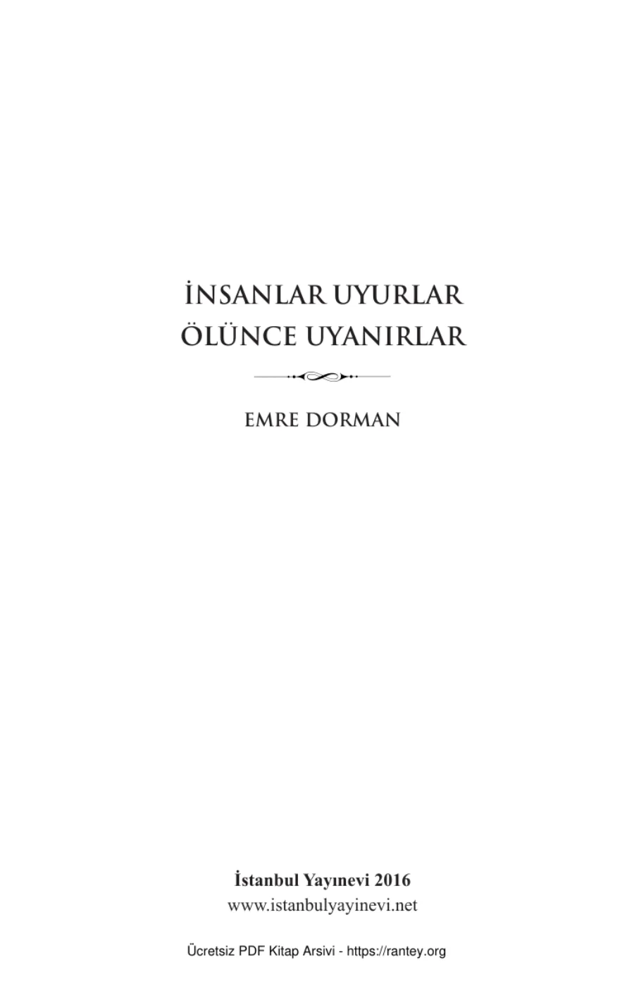 İnsanlar Uyurlar Ölünce Uyanırlar kapak görseli