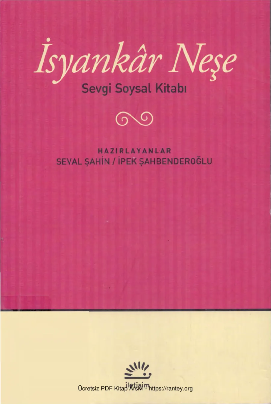 İpek Şahbenderoğlu İsyankar Neşe Sevgi Soysal Kitabı kapak görseli