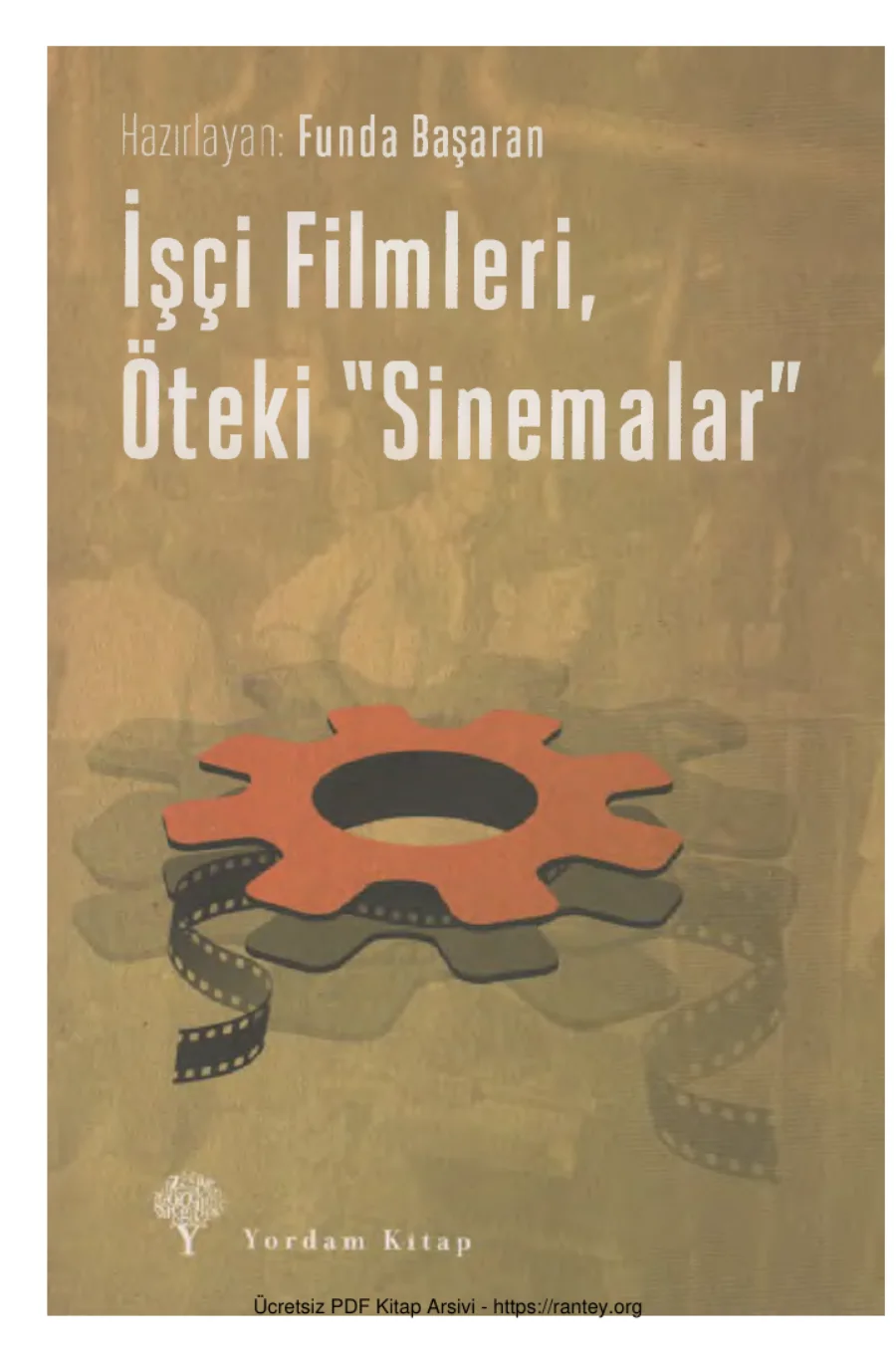 İşçi Filmleri Öteki Sinemalar kapak görseli