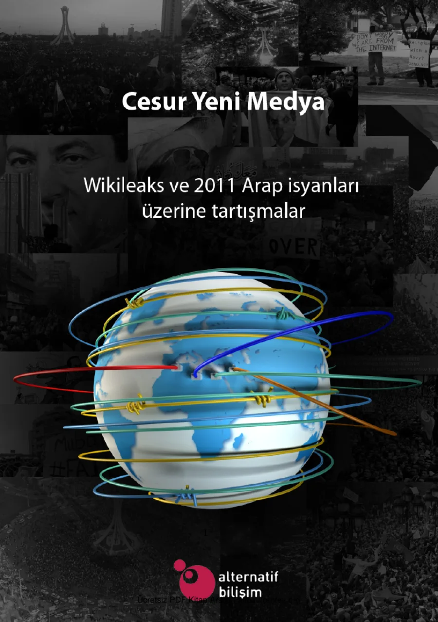 Işık Barış Fidaner Cesur Yeni Medya Wikileaks ve 2011 Arap İsyanları Üzerine Tartısmalar Alternatif Bil Yayınları kapak görseli