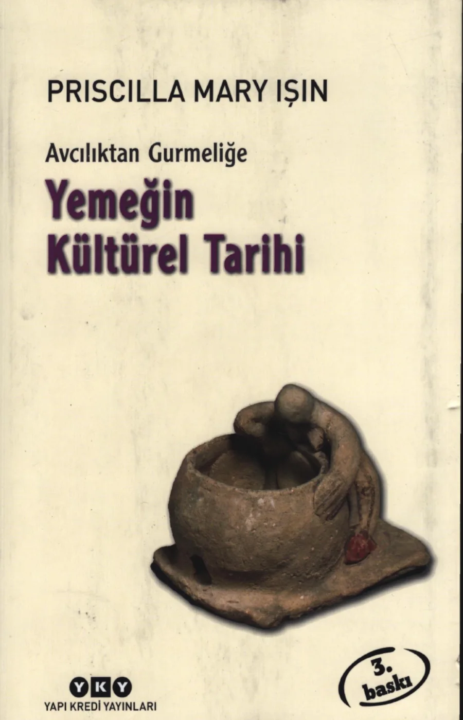 Işın Avcılıktan Gürmeliğe Yemeğin Kültürel Tarihi kapak görseli