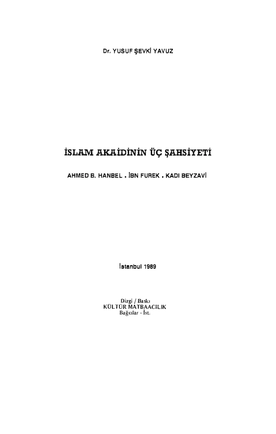 İslam Akaidinin Üç Şahsiyeti: Ahmed b. Hanbel, İbn ... kapak görseli
