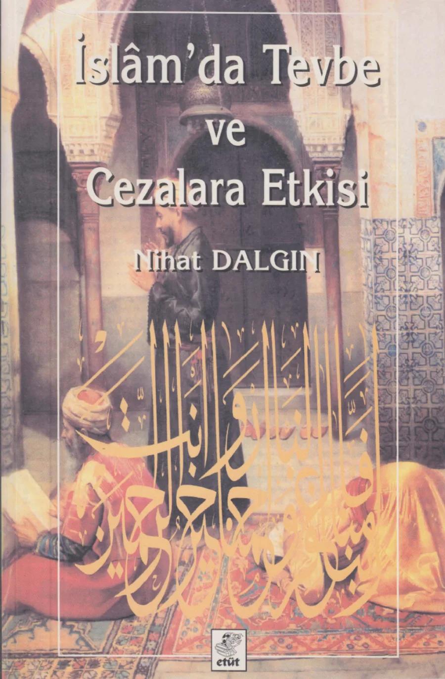 İslam'da Tevbe ve Cezalara Etkisi kapak görseli