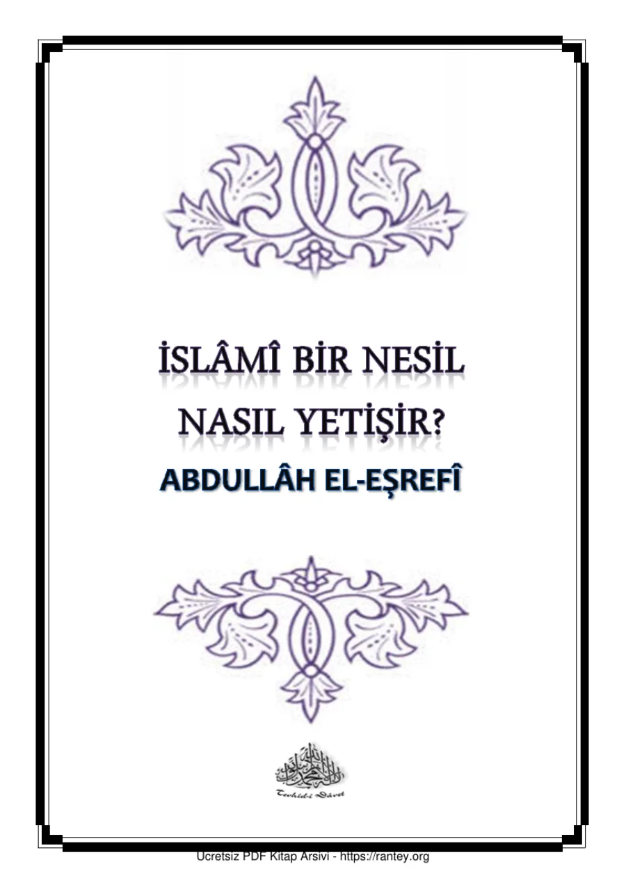 İSLM BİR NESİL NASIL YETİŞİR Abdullh el Eşref Ebu Abdulmumin Tekin Mıhçı kapak görseli