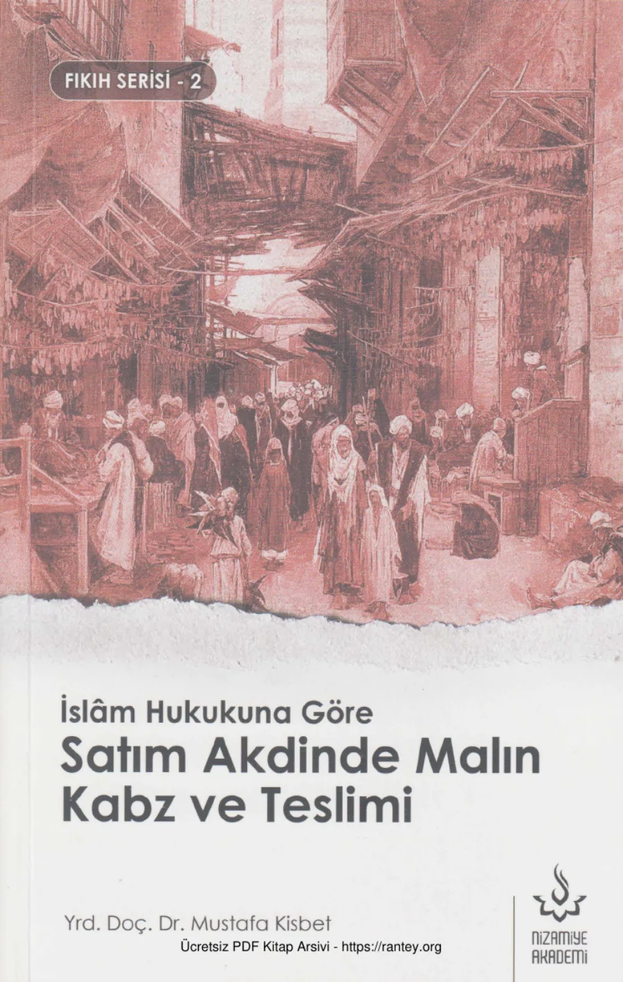 İslm Hukukuna Göre Satım Akdinde Malın Kabz ve Teslimi Nizamiye Yayınları kapak görseli