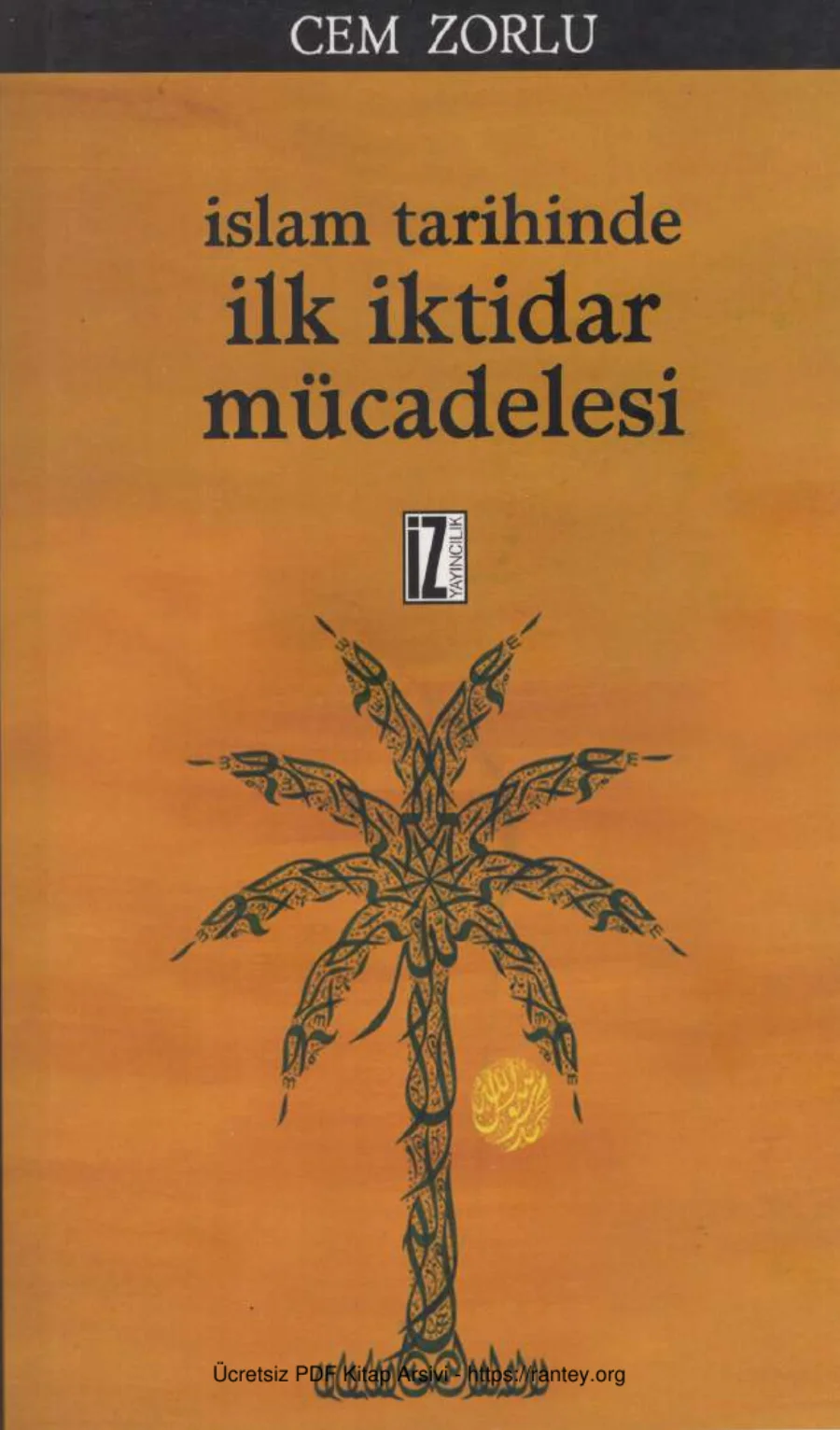 İslm Tarihinde İlk İktidar Mücadelesi kapak görseli