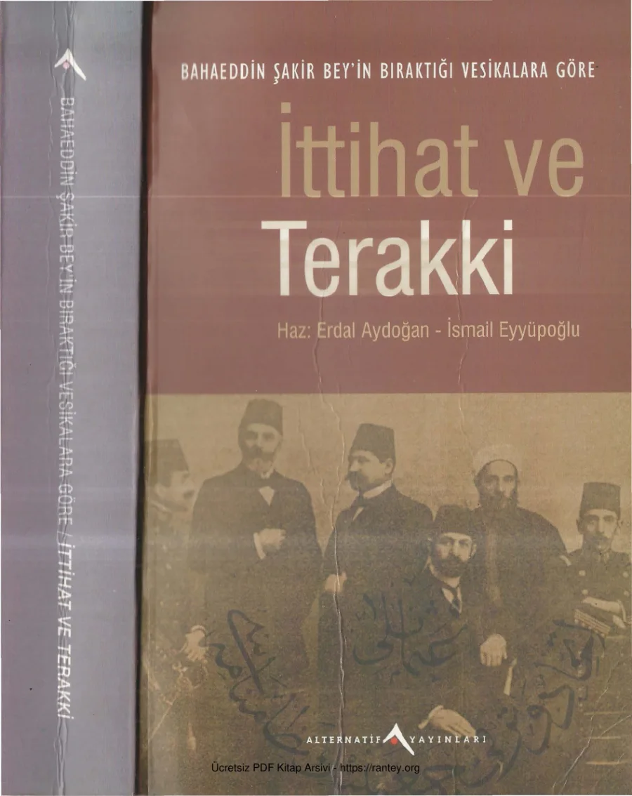 İsmail Eyyüpoğlu Bahaeddin Şakir Beyin Bıraktığı Vesikalara Göre İttihat ve Terakki kapak görseli
