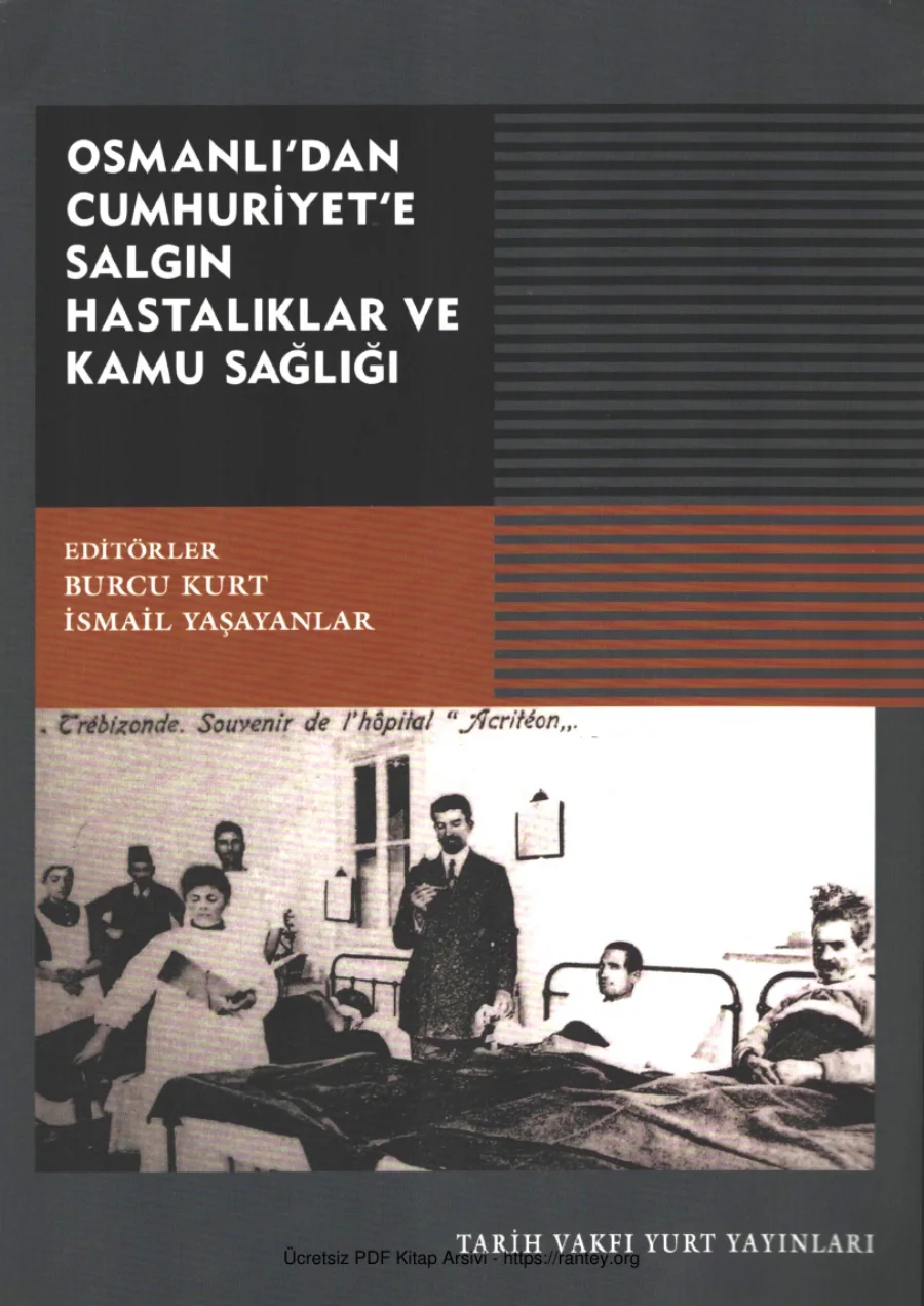 İsmail Yaşayanlar Osmanlıdan Cumhuriyete Salgın Hastalıklar ve Kamu Sağlığı kapak görseli