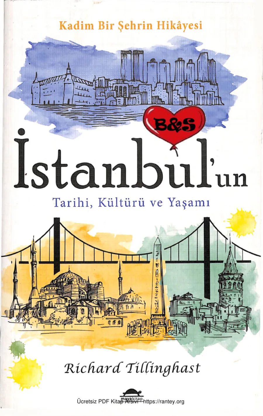 İstanbulun Tarihi Kültürü ve Yaşamı Kadim Bir Şehrin Hikayesi kapak görseli
