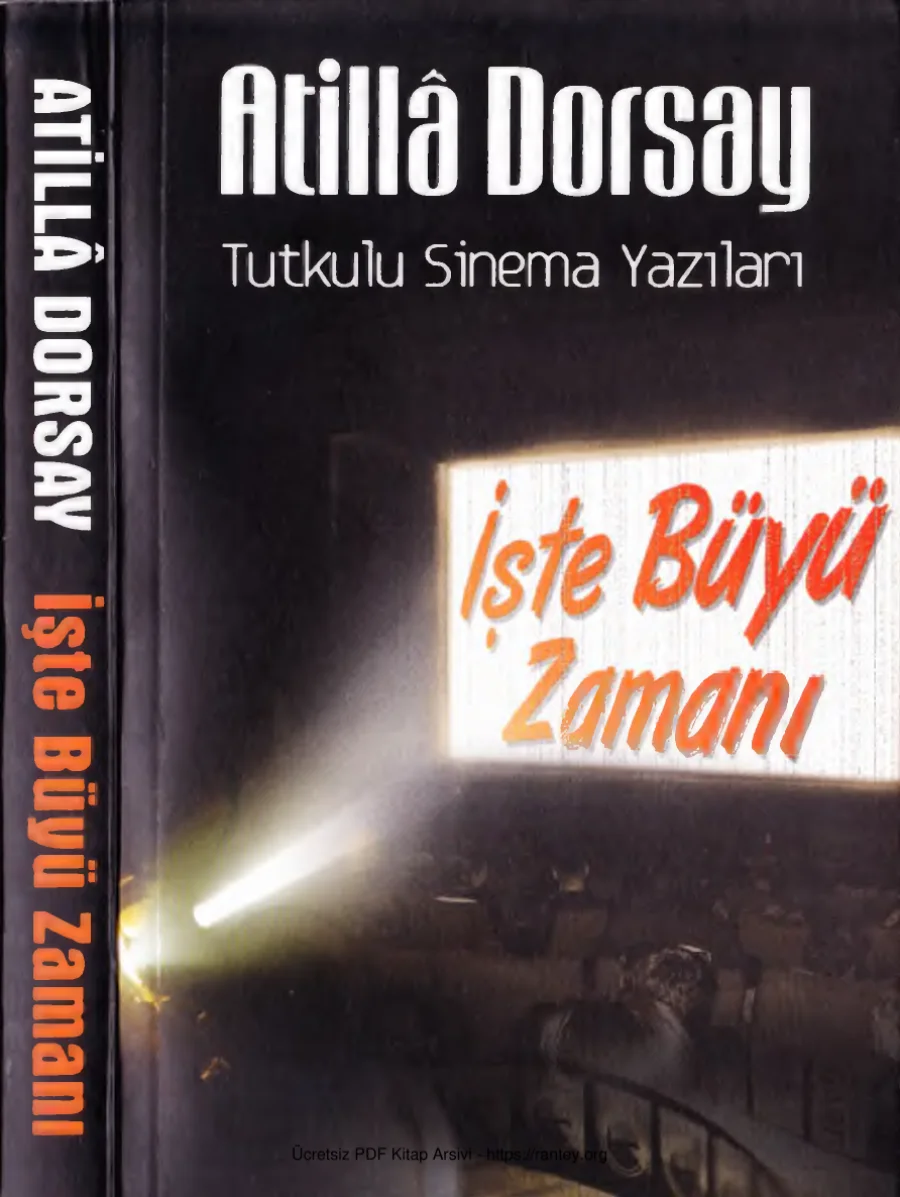 İşte Büyü Zamanı Tutkulu Sinema Yazıları kapak görseli
