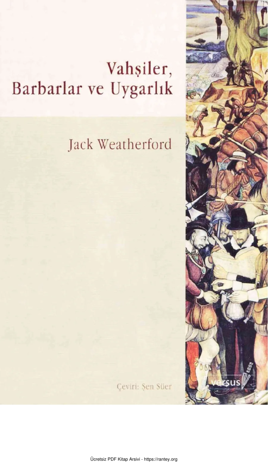 Jack Weatherford Vahşiler Barbarlar ve Uygarlık kapak görseli