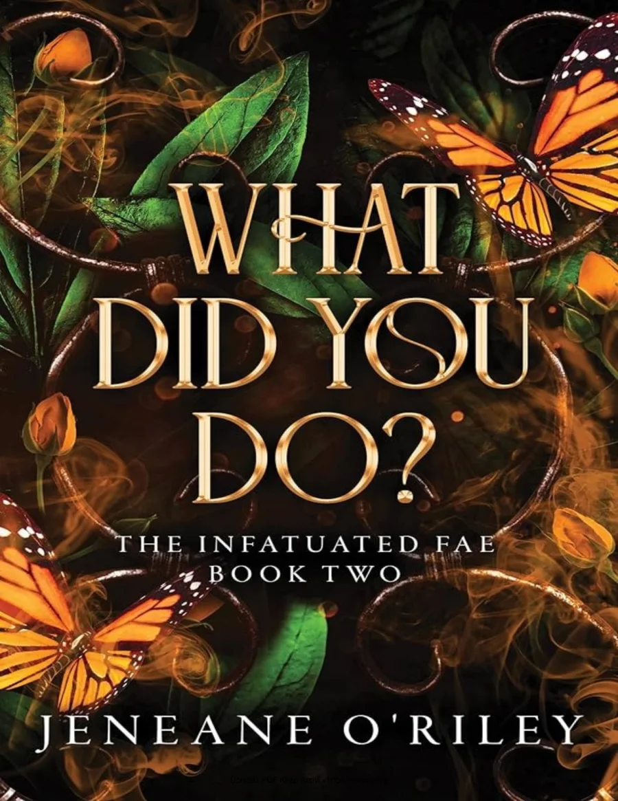 Jeneane ORiley Infatuated Fae Series 2 What Did You Do kapak görseli