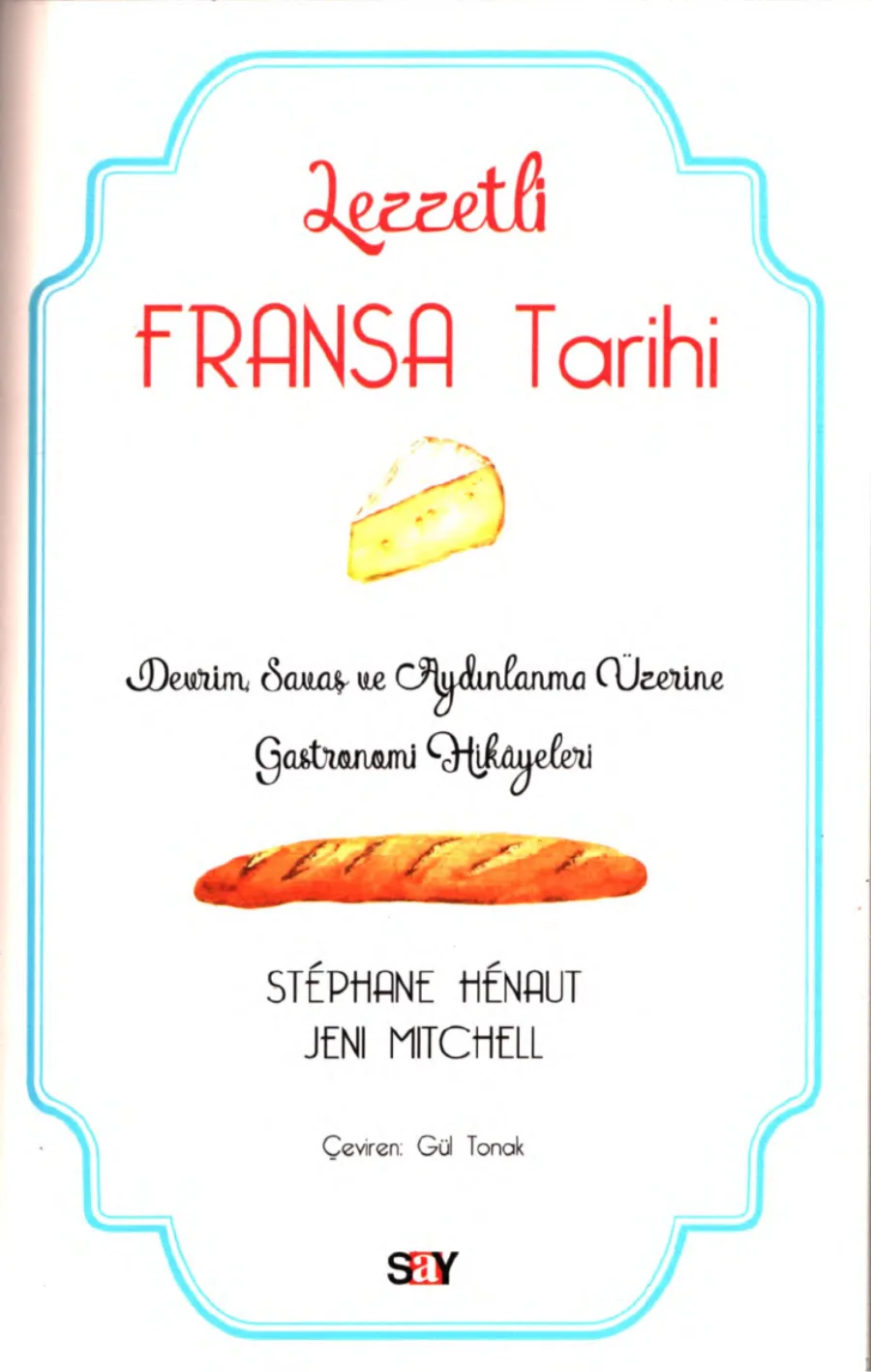 Jeni Mitchell Lezzetli Fransa Tarihi kitap kapağı
