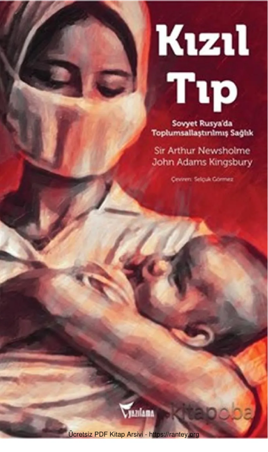 John Adams Kingsbury Kızıl Tıp SSCBde Toplumsallaştırılmış Sağlık kapak görseli