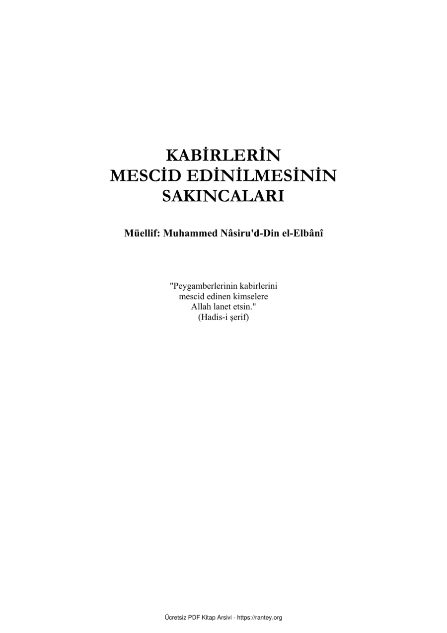 KABİRLERİN MECSİD EDİNİLMESİNİN SAKINCALARI Ebu Abdulmumin Tekin Mıhçı kapak görseli