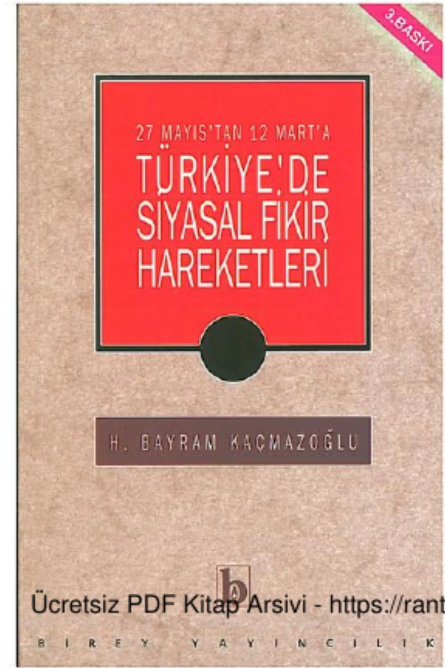Kaçmazoğlu 27 Mayıstan 12 Marta Türkiyede Siyasal Fikir Hareketleri Birey Yayınları kapak görseli