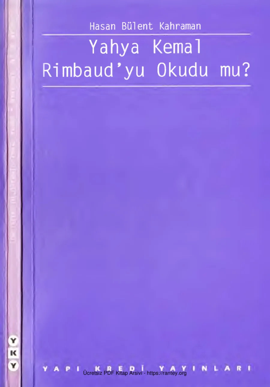 Kahraman Yahya Kemal Rimbaudyu Okudu mu kapak görseli