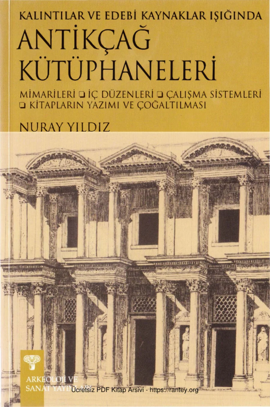 KalıntılarveEdebiKaynaklarIşığındaAntikçağKütüphaneleri NurayYıldız kapak görseli
