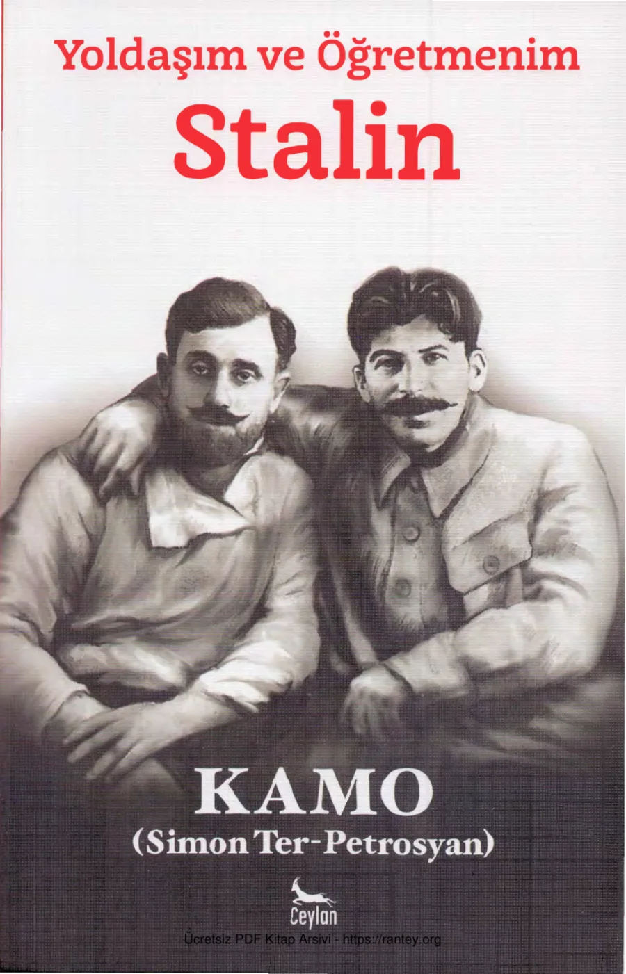 Kamo Yoldaşım ve Öğretmenim Stalin Ceylan Yayınları kapak görseli