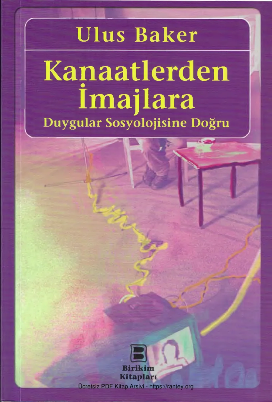 Kanaatlerden İmajlara Duygular Sosyolojisine Doğru kapak görseli