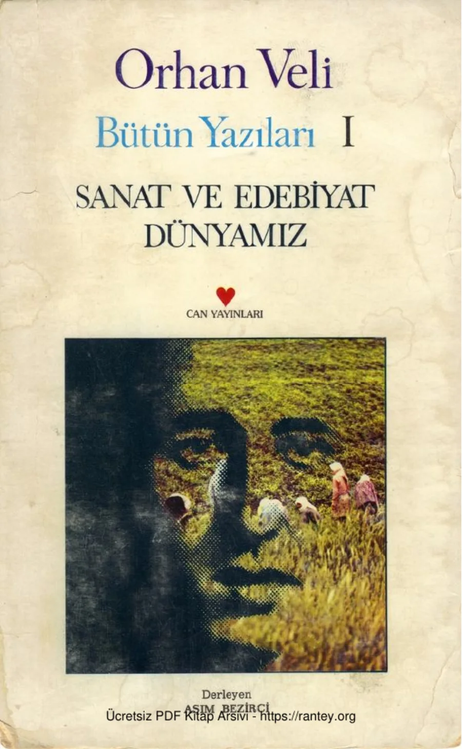 Kanık Bütün Yazıları I Sanat ve Edebiyat Dünyamız Derleyen Asım Bezirci kapak görseli