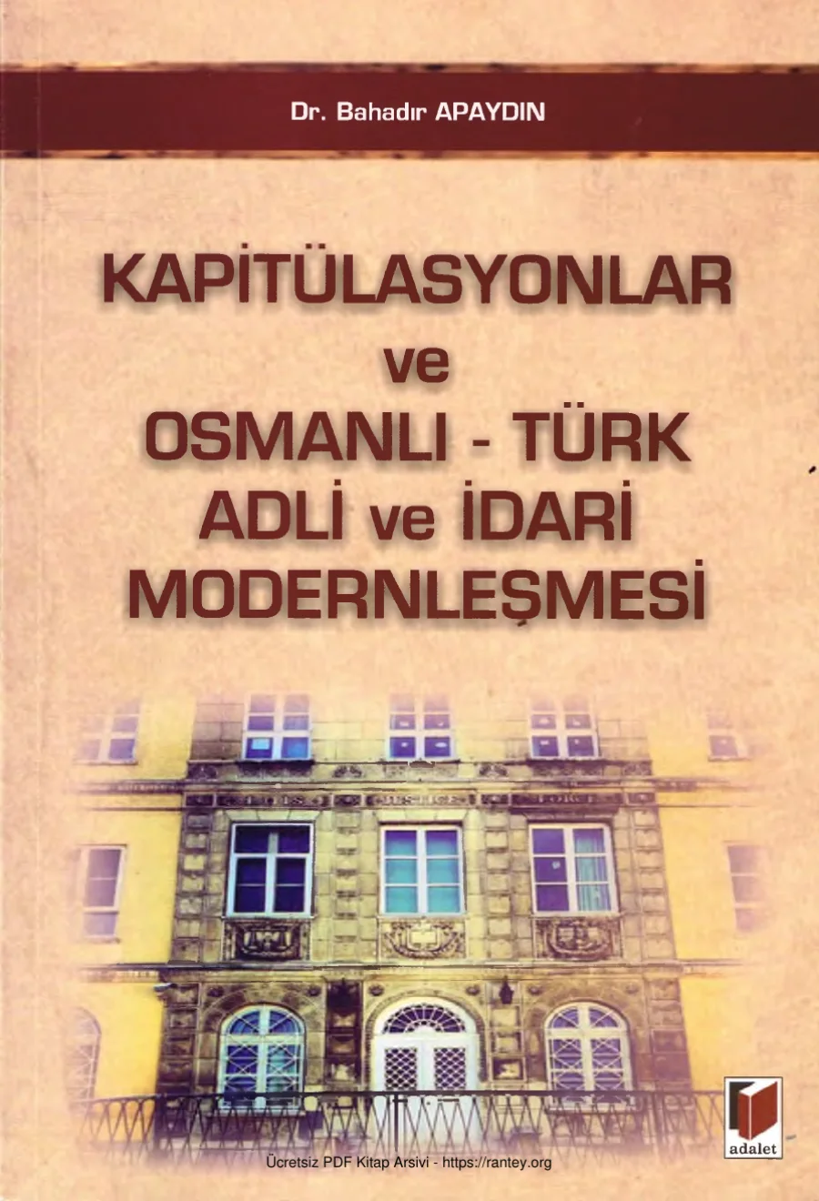 Kapitülasyonlar ve Osmanlı Türk Adli ve İdari Modernleşmesi kapak görseli