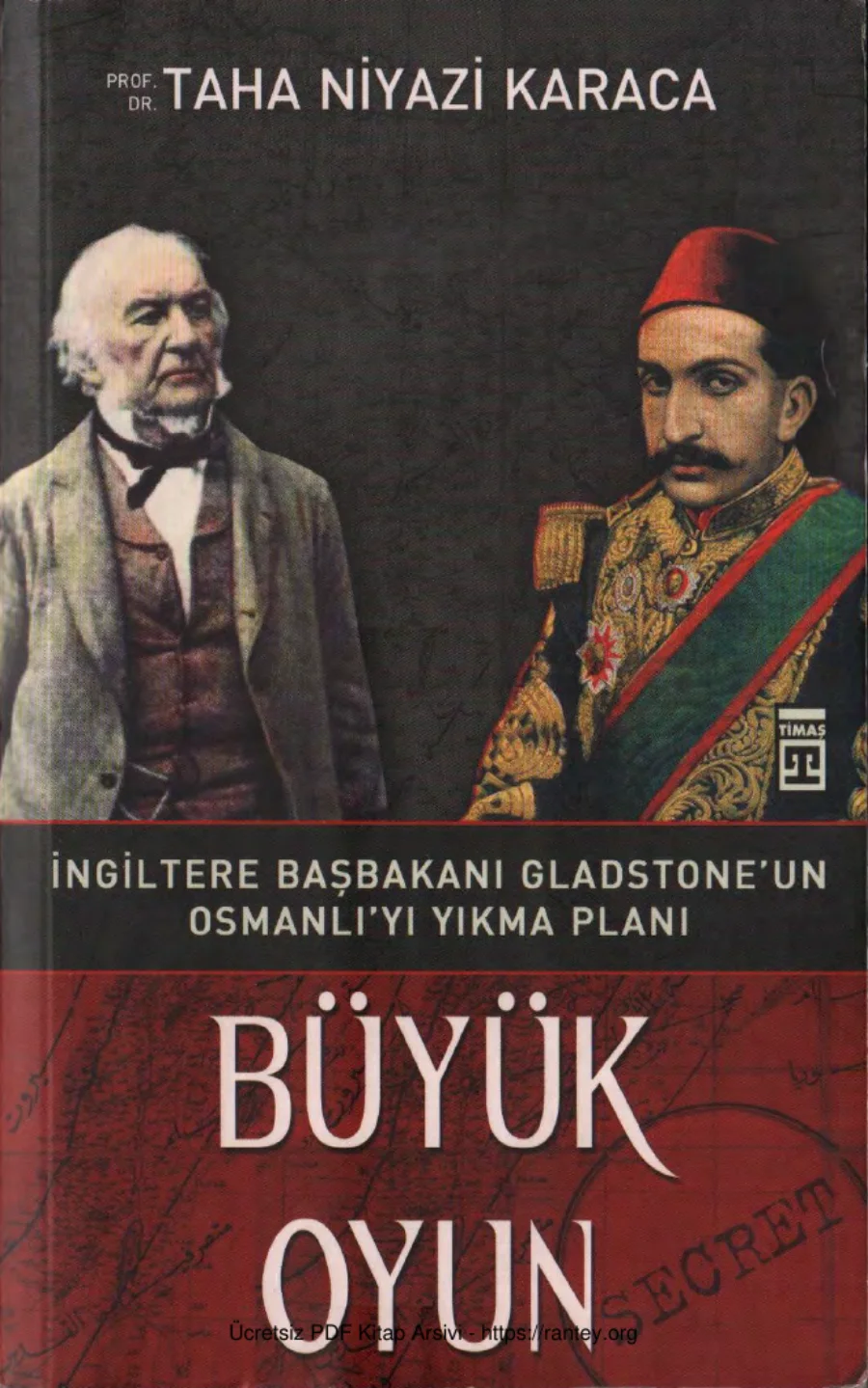 Karaca Büyük Oyun İngiltere Başbakanı Gladstoneun Osmanlıyı Yıkma Planı kapak görseli