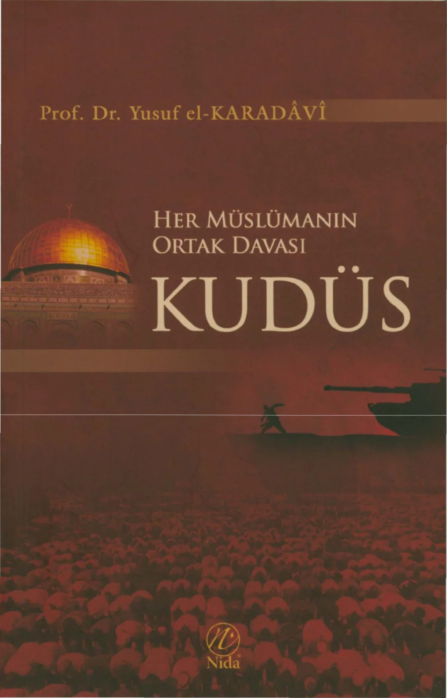 Karadavi Her Müslümanın Ortak Davası Kudüs Nida Yayınları kitap kapağı
