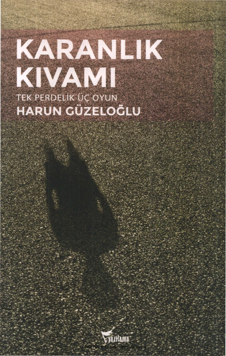 Karanlık Kıvamı Yazılama Yayınları kapak görseli