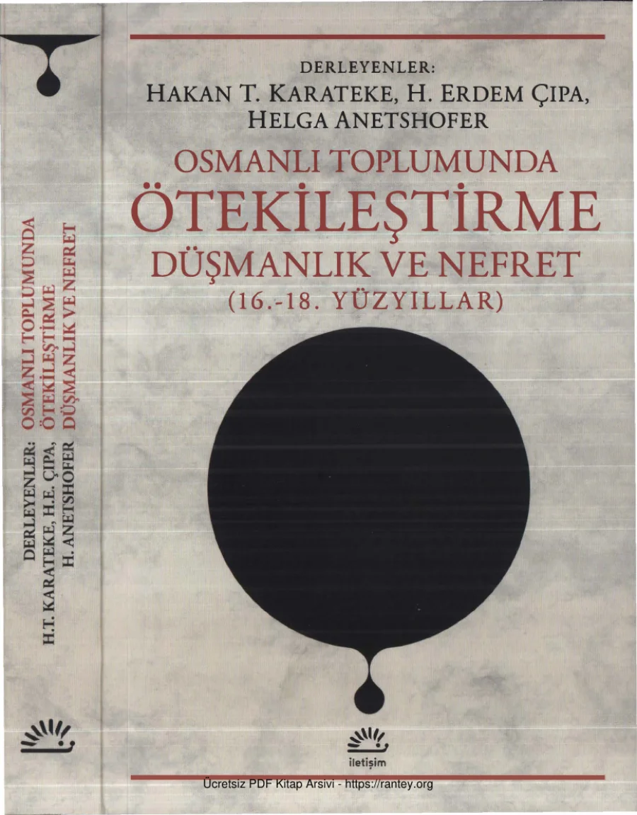 Karateke vd Osmanlı Toplumunda Ötekileştirme Düşmanlık ve Nefret 16 18 Yüzyıllar kapak görseli