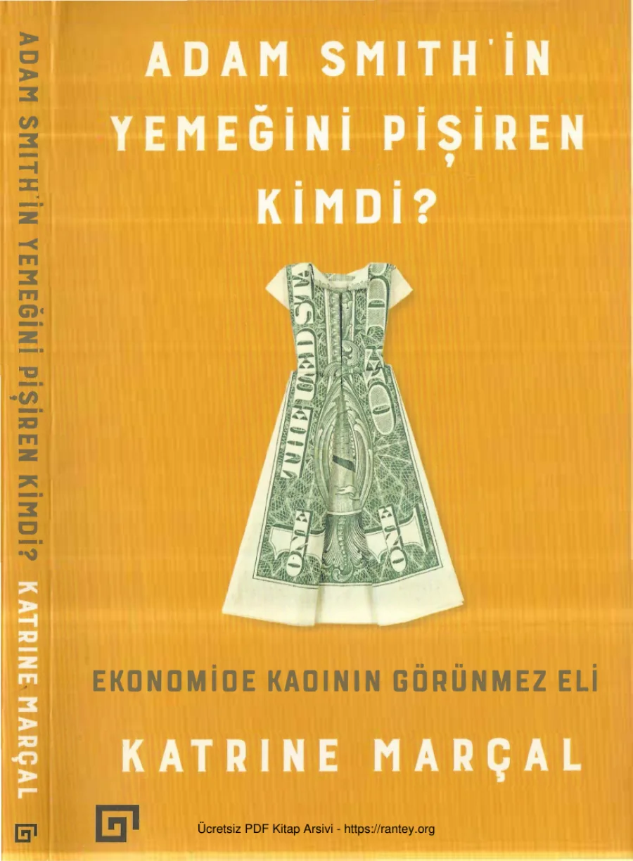 Katrine Marçal Adam Smithin Yemeğini Pişiren Kimdi kapak görseli