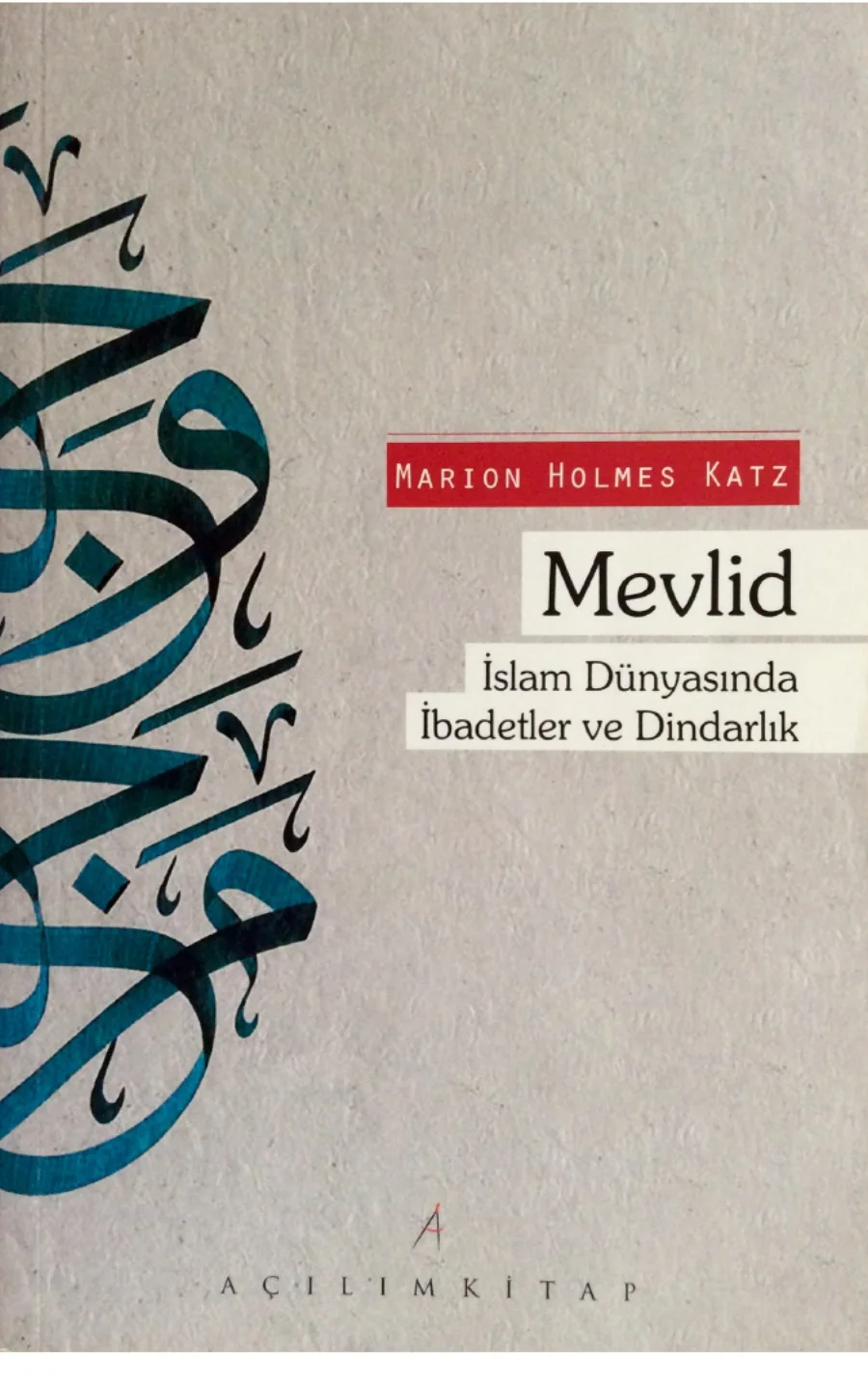 Katz Mevlid İslam Dünyasında İbadetler ve Dindarlık kapak görseli