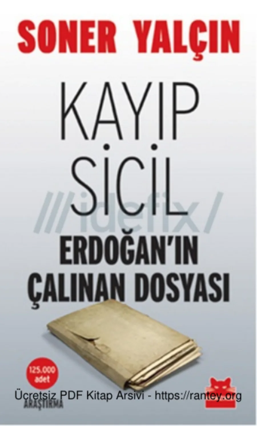 Kayıp Sicil Erdoğan ın Çalınan Dosyası kapak görseli