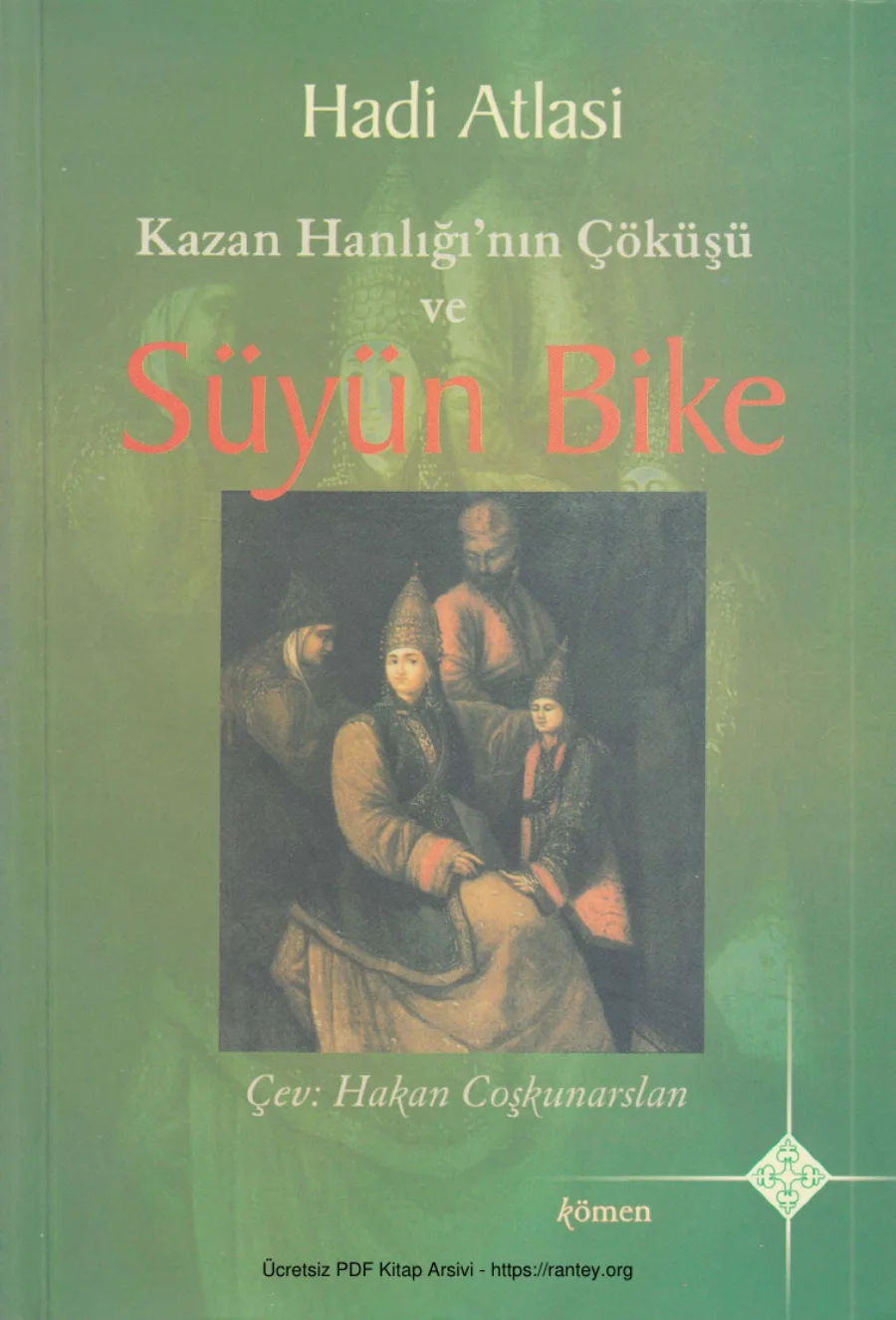 Kazan Hanlığının Çöküşü ve Süyün Bike kapak görseli