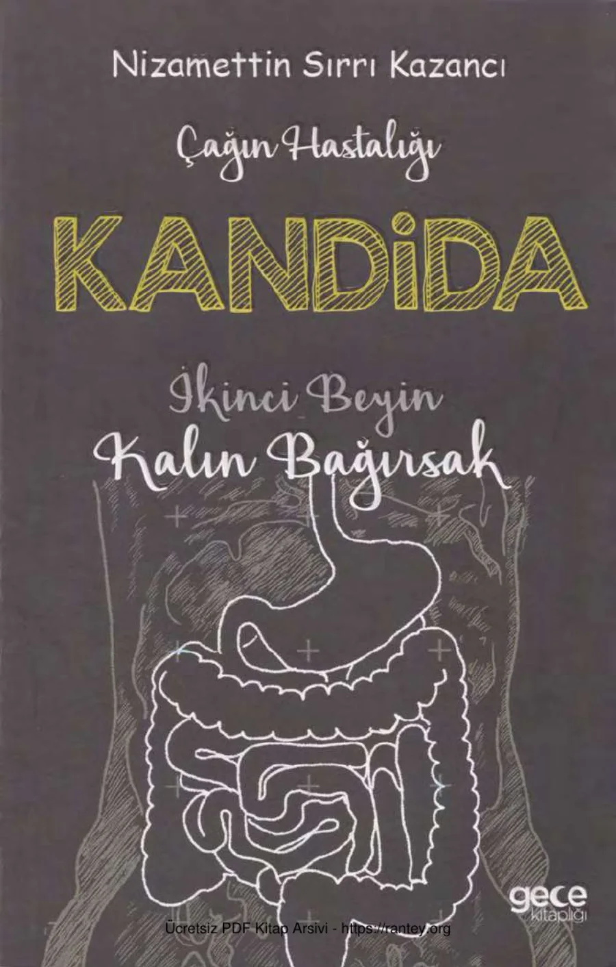 Kazancı Çağın Hastalığı Kandida kapak görseli
