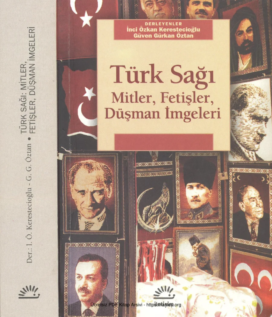 Kerestecioğlu Güven Gürkan Öztan Türk Sağı Mitler Fetişler Düşman İmgeleri kapak görseli
